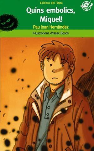 QUINS EMBOLICS,MIQUEL | 9788496569706 | HERNANDEZ,PAU JOAN | Libreria Geli - Librería Online de Girona - Comprar libros en catalán y castellano