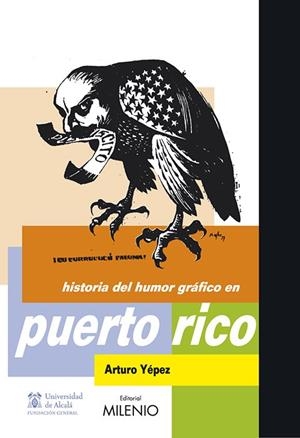 HISTORIA DEL HUMOR GRAFICO EN PUERTO RICO | 9788497432672 | YEPEZ,ARTURO | Libreria Geli - Librería Online de Girona - Comprar libros en catalán y castellano