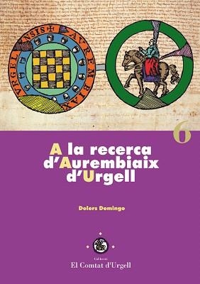 A LA RECERCA D'AUREMBIAIX D'URGELL | 9788484092261 | DOMINGO,D. | Libreria Geli - Librería Online de Girona - Comprar libros en catalán y castellano