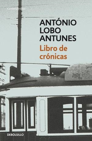 LIBRO DE CRÓNICAS | 9788490322147 | LOBO ANTUNES,ANTONIO | Llibreria Geli - Llibreria Online de Girona - Comprar llibres en català i castellà