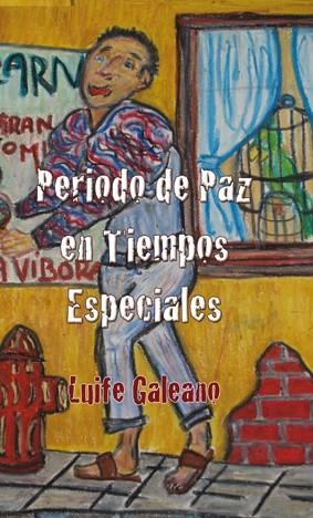 PERIODO DE PAZ EN TIEMPOS ESPECIALES | 9788493966508 | GALEANO,LUIFE | Libreria Geli - Librería Online de Girona - Comprar libros en catalán y castellano