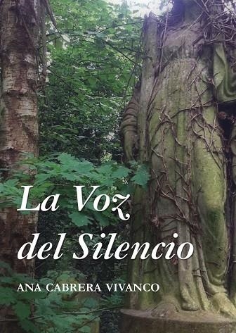 LA VOZ DEL SILENCIO | 9788493966539 | CABRERA VIVANCO,ANA | Libreria Geli - Librería Online de Girona - Comprar libros en catalán y castellano