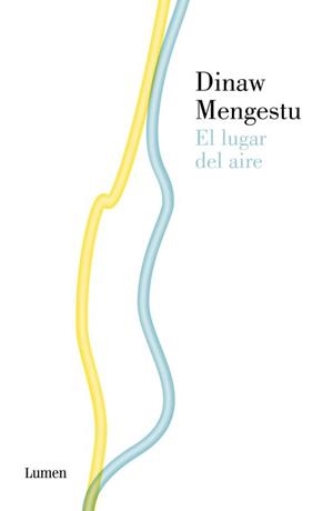 EL LUGAR DEL AIRE | 9788426419699 | MENGESTU,DINAW | Llibreria Geli - Llibreria Online de Girona - Comprar llibres en català i castellà