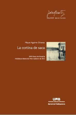 LA CORTINA DE SACA | 9788449028939 | AGUIRRE OLIVERAS,MIQUEL | Libreria Geli - Librería Online de Girona - Comprar libros en catalán y castellano