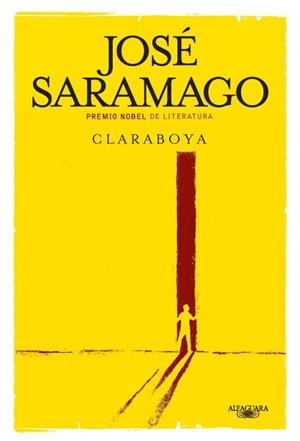 CLARABOYA | 9788420411095 | SARAMAGO,JOSÉ | Llibreria Geli - Llibreria Online de Girona - Comprar llibres en català i castellà