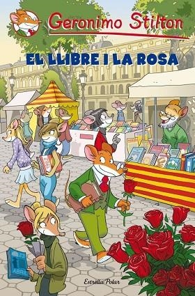 EL LLIBRE I LA ROSA | 9788499327624 | STILTON,GERONIMO | Llibreria Geli - Llibreria Online de Girona - Comprar llibres en català i castellà
