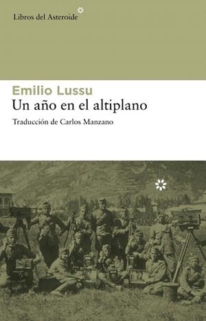 UN AÑO EN EL ALTIPLANO | 9788492663194 | LUSSU,EMILIO | Llibreria Geli - Llibreria Online de Girona - Comprar llibres en català i castellà