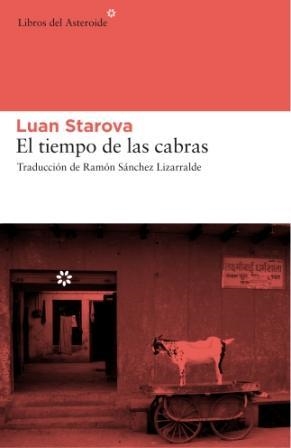 EL TIEMPO DE LAS CABRAS | 9788493659707 | STAROVA,LUAN | Llibreria Geli - Llibreria Online de Girona - Comprar llibres en català i castellà