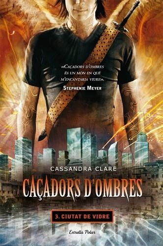 CAÇADORS D'OMBRES-3.CIUTAT DE VIDRE | 9788499322674 | CLARE,CASSANDRA | Llibreria Geli - Llibreria Online de Girona - Comprar llibres en català i castellà