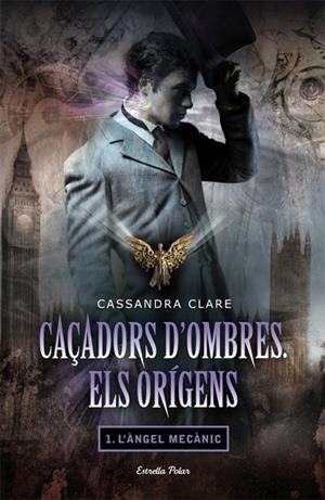 CAÇADORS D'OMBRES-1.EL ORIGENS.L'ANGEL MECANIC | 9788499322872 | CLARE,CASSANDRA | Llibreria Geli - Llibreria Online de Girona - Comprar llibres en català i castellà