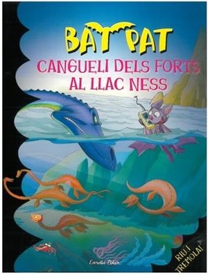 BAT PAT-13.CANGUELI DELS FORTS AL LLAC NESS | 9788499322155 | PAVANELLO,ROBERTO | Llibreria Geli - Llibreria Online de Girona - Comprar llibres en català i castellà
