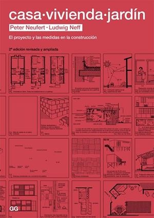 CASA,VIVIENDA,JARDÍN.EL PROYECTO Y LAS MEDIDAS EN LA CONSTRUCCIÓN | 9788425226465 | NEUFERT,PETER/NEFF,LUDWIG | Llibreria Geli - Llibreria Online de Girona - Comprar llibres en català i castellà