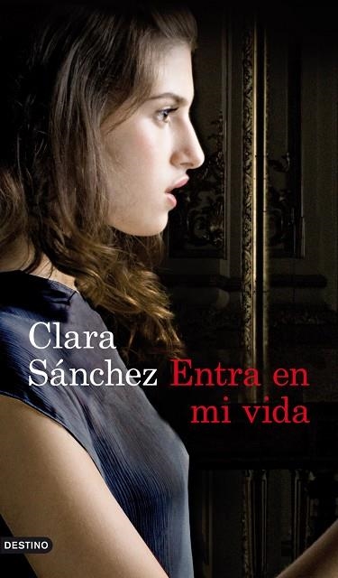 ENTRA EN MI VIDA | 9788423325177 | SÁNCHEZ,CLARA | Llibreria Geli - Llibreria Online de Girona - Comprar llibres en català i castellà