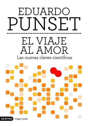 EL VIAJE AL AMOR | 9788423339617 | PUNSET,EDUARDO | Llibreria Geli - Llibreria Online de Girona - Comprar llibres en català i castellà