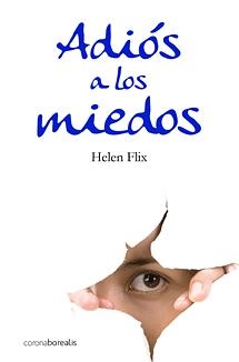 ADIOS A LOS MIEDOS | 9788495645906 | FLIX,HELEN | Llibreria Geli - Llibreria Online de Girona - Comprar llibres en català i castellà