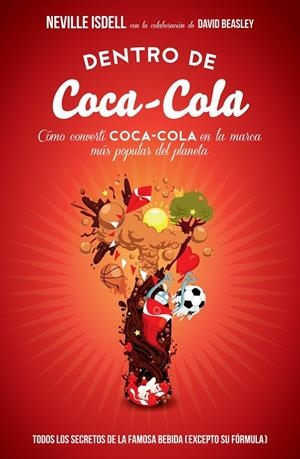 DENTRO DE COCA-COLA | 9788498752403 | ISDELL,NEVILLE/BEASLEY,DAVID | Llibreria Geli - Llibreria Online de Girona - Comprar llibres en català i castellà