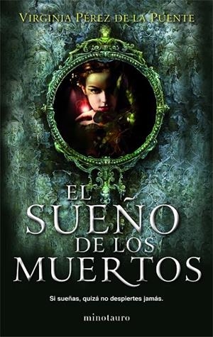 EL SUEÑO DE LOS MUERTOS | 9788445000793 | PÉREZ DE LA PUENTE,VIRGINIA | Libreria Geli - Librería Online de Girona - Comprar libros en catalán y castellano