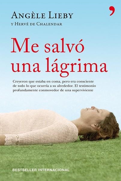 ME SALVÓ UNA LÁGRIMA | 9788499982267 | LIEBY,ANGELE/DE CHALENDAR,HERVE | Libreria Geli - Librería Online de Girona - Comprar libros en catalán y castellano