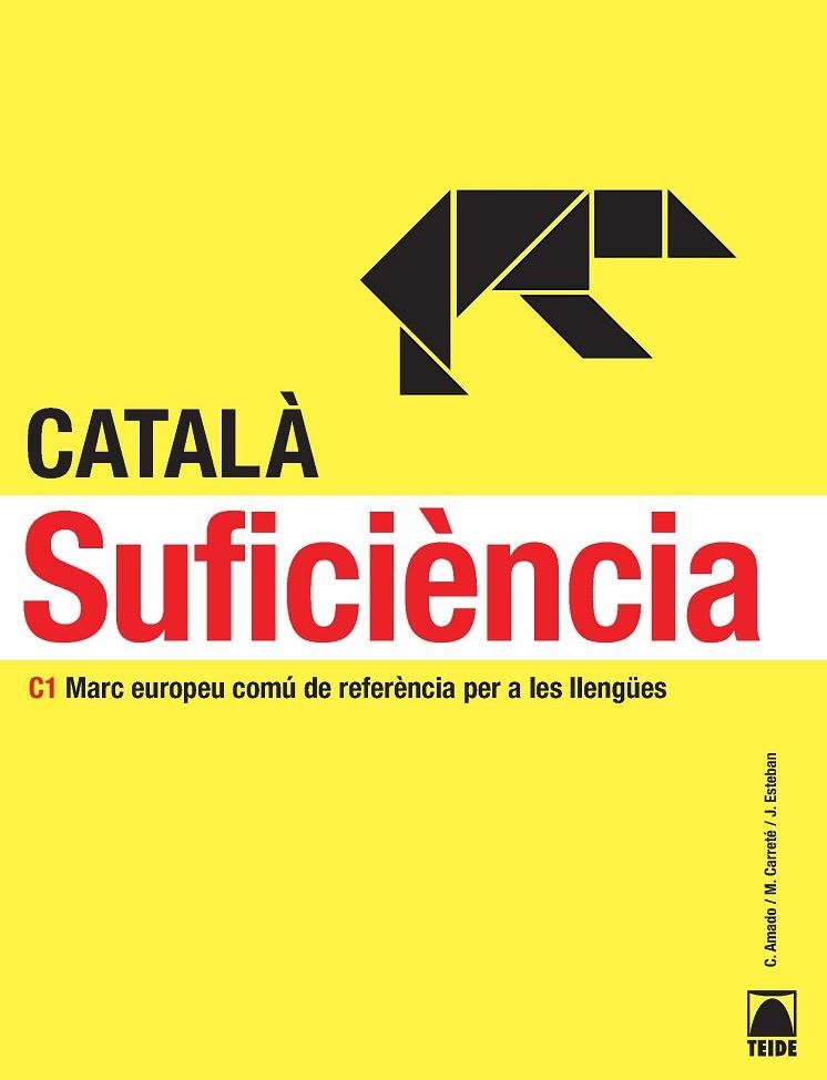CATALA SUFICIENCIA C1(MARC EUROPEU COMÚ DE REFERÈNCIA PER A LES LLENGUES) | 9788430733958 | AMADO,C/CARRETE,M./ESTEBAN.J- | Libreria Geli - Librería Online de Girona - Comprar libros en catalán y castellano
