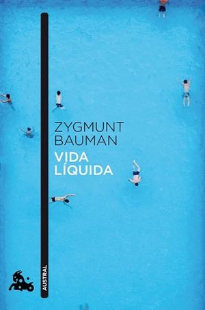 VIDA LÍQUIDA | 9788408040958 | BAUMAN,ZYGMUNT | Libreria Geli - Librería Online de Girona - Comprar libros en catalán y castellano