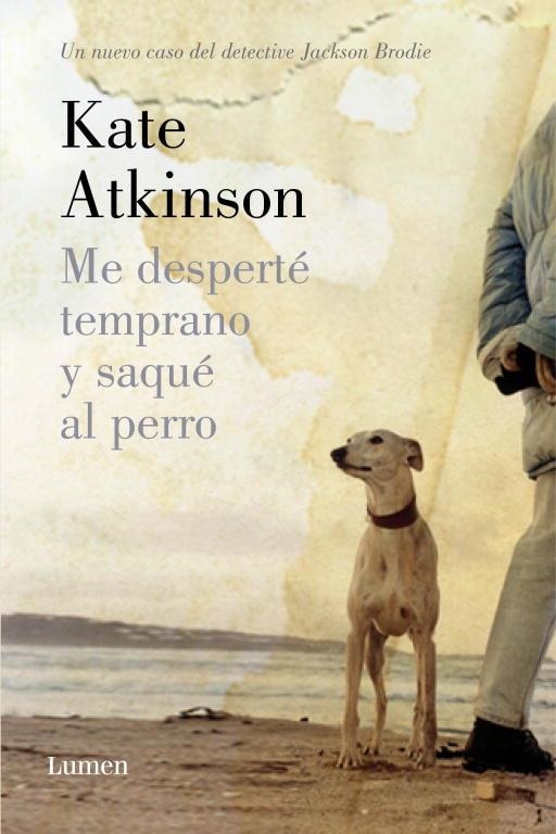 ME DESPERTÉ TEMPRANO Y SAQUÉ AL PERRO | 9788426420626 | ATKINSON,KATE | Libreria Geli - Librería Online de Girona - Comprar libros en catalán y castellano