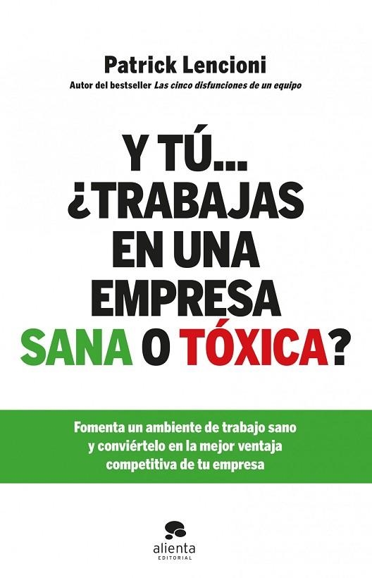 Y TÚ...¿TRABAJAS EN UNA EMPRESA SANA O TÓXICA? | 9788415320579 | LENCIONI,PATRICK | Llibreria Geli - Llibreria Online de Girona - Comprar llibres en català i castellà