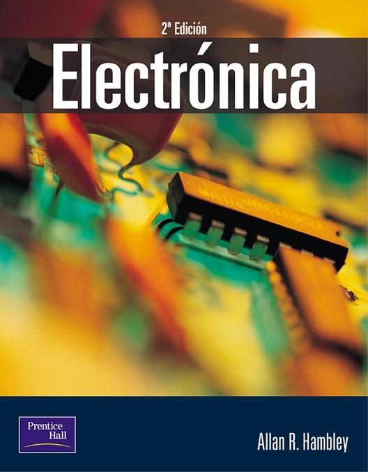 ELECTRONICA(2ªED/2011) | 9788420529998 | HAMBLEY,ALLAN R. | Libreria Geli - Librería Online de Girona - Comprar libros en catalán y castellano