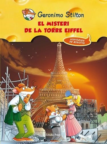 EL MISTERI DE LA TORRE EIFFEL | 9788415697497 | STILTON,GERONIMO | Libreria Geli - Librería Online de Girona - Comprar libros en catalán y castellano