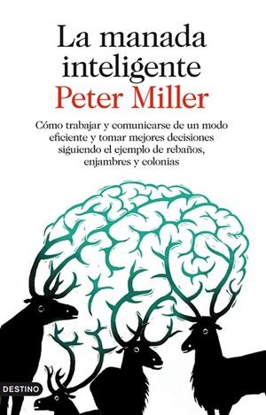 LA MANADA INTELIGENTE | 9788423345885 | MILLER,PETER  | Libreria Geli - Librería Online de Girona - Comprar libros en catalán y castellano