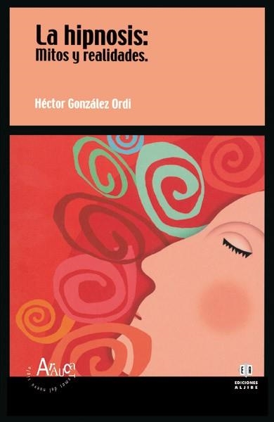 LA HIPNOSIS:MITOS Y REALIDADES | 9788497000017 | GONZALEZ,HECTOR | Libreria Geli - Librería Online de Girona - Comprar libros en catalán y castellano