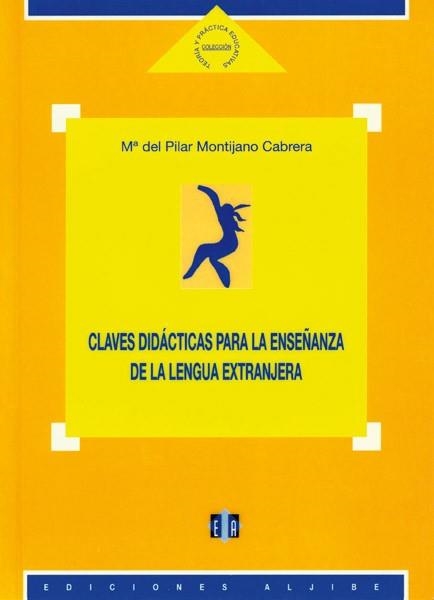 CLAVES DIDACTICAS PARA LA ENSEÑANZA DE LA LENGUA.. | 9788497000260 | MONTIJANO CABRERA,MªDEL PILAR | Libreria Geli - Librería Online de Girona - Comprar libros en catalán y castellano
