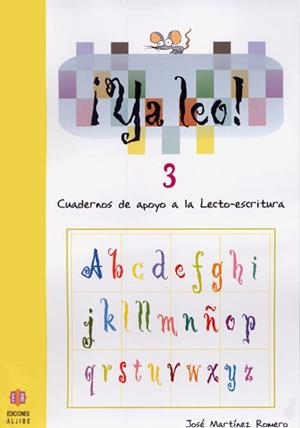 YA LEO! 3 (CUADERNOS DE APOYO A LA LECTO-ESCRITURA) | 9788497002387 | MARTINEZ ROMERO,JOSE | Libreria Geli - Librería Online de Girona - Comprar libros en catalán y castellano