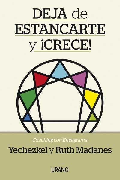 DEJA DE ESTANCARTE Y ¡CRECE! LÁS TÉCNICAS DEL ENEAGRAMA APLICADAS AL PROCESO DE COACHING | 9788479538378 | MADANES,YECHEZKEL & RUTH | Llibreria Geli - Llibreria Online de Girona - Comprar llibres en català i castellà