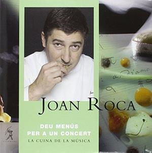 DEU MENUS PER A UN CONCERT.LA CUINA DE LA MUSICA | 9788496786172 | ROCA,JOAN | Libreria Geli - Librería Online de Girona - Comprar libros en catalán y castellano