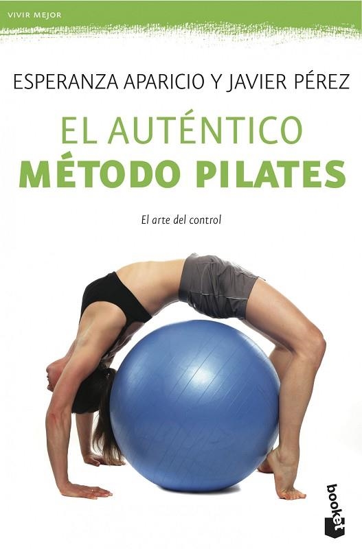 EL AUTÉNTICO MÉTODO PILATES | 9788427039629 | APARICIO,ESPERANZA/PÉREZ,JAVIER | Libreria Geli - Librería Online de Girona - Comprar libros en catalán y castellano