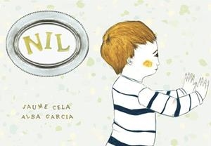 NIL(CATALÀ) | 9788492607938 | CELA,JAUME/GARCIA,ALBA | Llibreria Geli - Llibreria Online de Girona - Comprar llibres en català i castellà