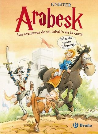 ARABESK.LAS AVENTURAS DE UN CABALLO EN LA CORTE | 9788421688632 | KNISTER | Libreria Geli - Librería Online de Girona - Comprar libros en catalán y castellano
