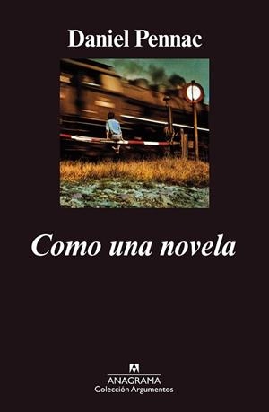 COMO UNA NOVELA | 9788433913678 | PENNAC,DANIEL | Libreria Geli - Librería Online de Girona - Comprar libros en catalán y castellano