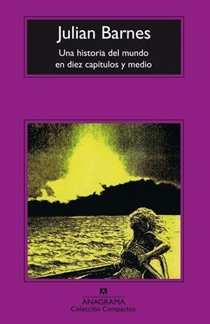 UNA HISTORIA DEL MUNDO EN DIEZ CAPITULOS Y MEDIO | 9788433914286 | BARNES,JULIAN | Libreria Geli - Librería Online de Girona - Comprar libros en catalán y castellano