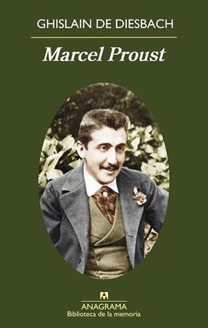 MARCEL PROUST | 9788433907769 | DE DIESBACH,GHISLAIN | Llibreria Geli - Llibreria Online de Girona - Comprar llibres en català i castellà