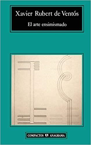 EL ARTE ENSIMISMADO | 9788433914705 | RUBERT DE VENTOS,XAVIER | Llibreria Geli - Llibreria Online de Girona - Comprar llibres en català i castellà