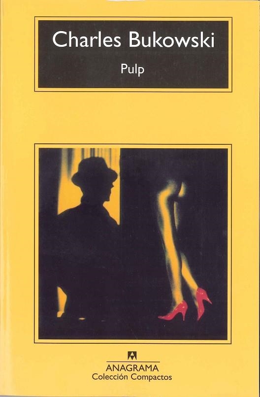 PULP | 9788433914873 | BUKOWSKI,CHARLES | Libreria Geli - Librería Online de Girona - Comprar libros en catalán y castellano