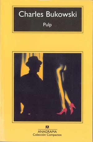 PULP | 9788433914873 | BUKOWSKI,CHARLES | Libreria Geli - Librería Online de Girona - Comprar libros en catalán y castellano