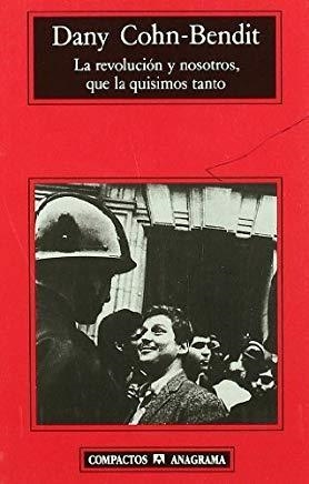 LA REVOLUCION Y NOSOTROS,QUE LA QUISIMOS TANTO | 9788433966094 | COHN-BENDIT,DANY | Libreria Geli - Librería Online de Girona - Comprar libros en catalán y castellano
