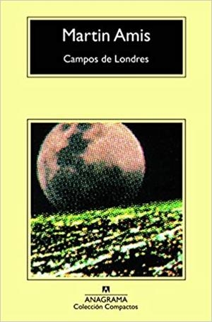 CAMPOS DE LONDRES | 9788433966391 | AMIS,MARTIN | Llibreria Geli - Llibreria Online de Girona - Comprar llibres en català i castellà