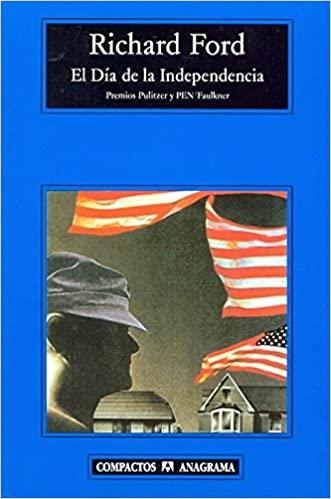EL DIA DE LA INDEPENDENCIA | 9788433967527 | FORD,RICHARD | Llibreria Geli - Llibreria Online de Girona - Comprar llibres en català i castellà