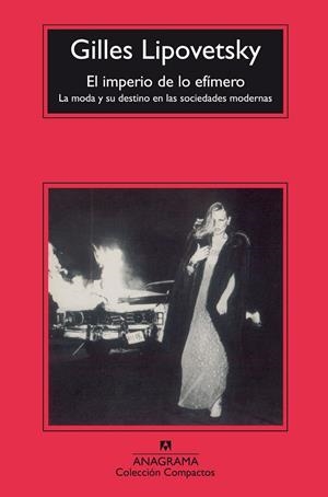 EL IMPERIO DE LO EFÍMERO | 9788433967787 | LIPOVETSKY,GILLES | Llibreria Geli - Llibreria Online de Girona - Comprar llibres en català i castellà