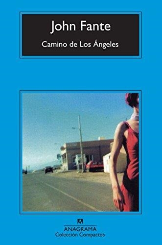 CAMINO DE LOS ÁNGELES | 9788433973269 | FANTE,JOHN | Libreria Geli - Librería Online de Girona - Comprar libros en catalán y castellano