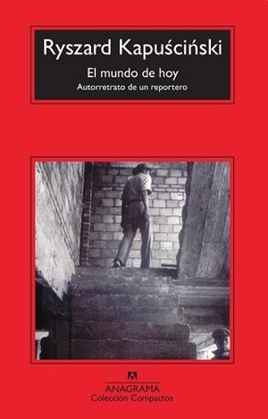 MUNDO DE HOY | 9788433973375 | KAPUSCINSKI,RYSZARD | Libreria Geli - Librería Online de Girona - Comprar libros en catalán y castellano