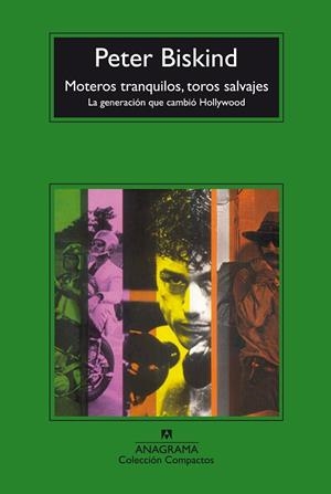 MOTEROS TRANQUILOS,TOROS SALVAJES | 9788433973443 | BISKIND,PETER | Libreria Geli - Librería Online de Girona - Comprar libros en catalán y castellano